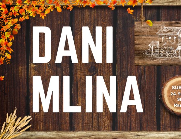 Posjetite “Dane mlina” u Slunju u Rastokama