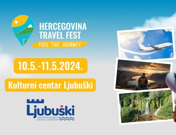 Posjeti Hercegovina Travel Fest 2024